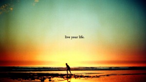 live-your-life