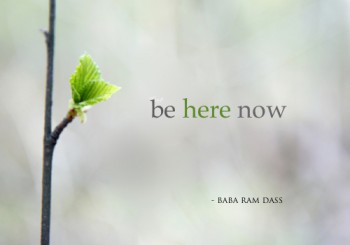 be-here-now