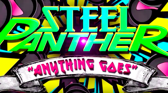 STEEL PANTHER ニューアルバム LOWER THE BAR 2017年3月24日リリース変更。第2弾 “Anything Goes” が公開