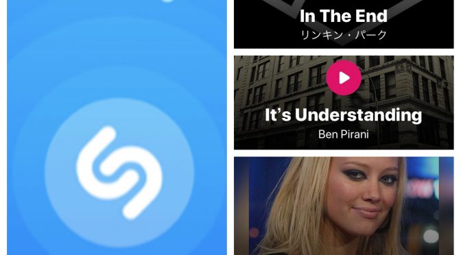 街中で音楽認識アプリSHAZAMを稼働させ、Linkin Park, Ben Pirani, Hilary Duffのデータにアクセス、曲を改めて楽しめた♪ （SHAZAM #7）