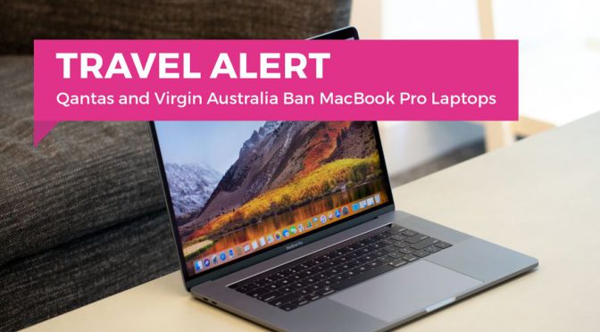 オーストラリア ライフスタイル＆ビジネス研究所：カンタスとヴァージンでMac Book Pro持ち込み禁止の動き