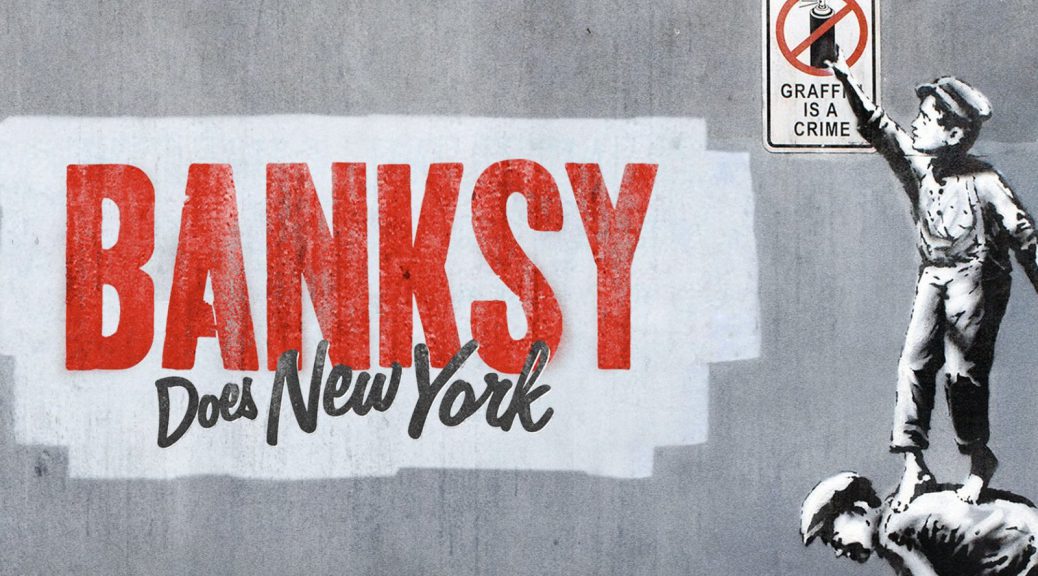 Banksy：バンクシー が仕掛けたニューヨーク舞台の壮大なアートプロジェクトを追ったドキュメント：映画『バンクシー・ダズ・ニューヨーク』鑑賞